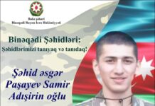 Binəqədinin qəhrəman oğlu – şəhid Paşayev Samir Adışirin oğlu